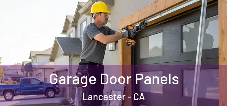  Garage Door Panels Lancaster - CA